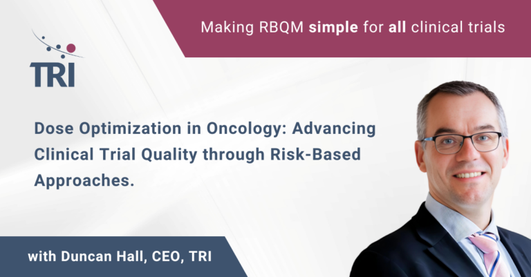 Dose Optimization in Oncology: Advancing Clinical Trial Quality through Risk-Based Approaches